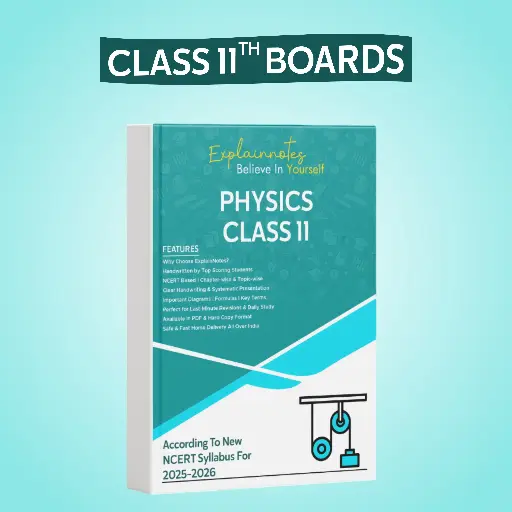 Class 11 Physics Handwritten Notes – CBSE Board | Explain Notes